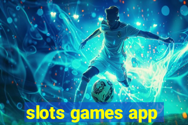 slots games app